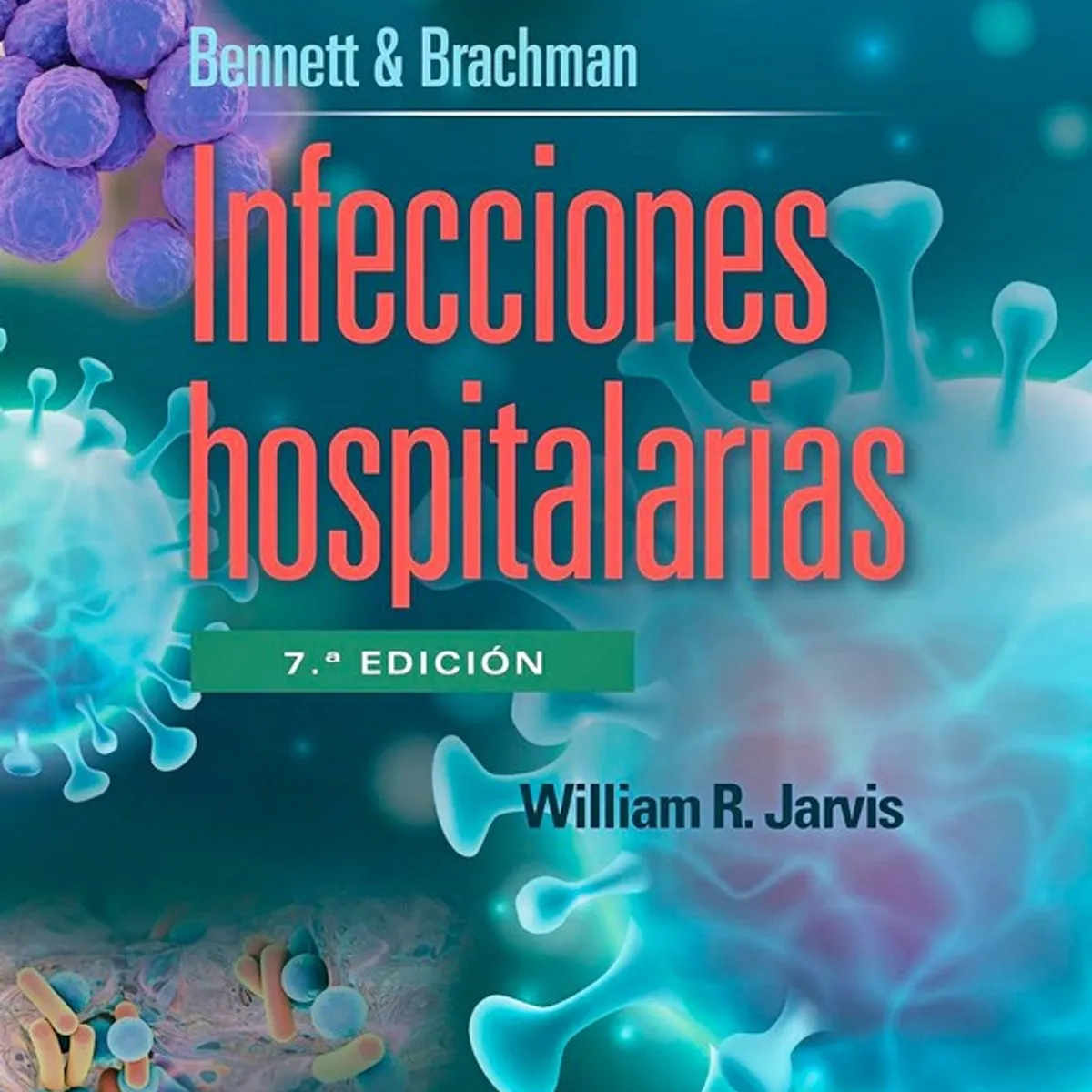 EDITORIAL MEDITERRANEO - Libro Bennett. Infecciones Hospitalarias 7Ed.