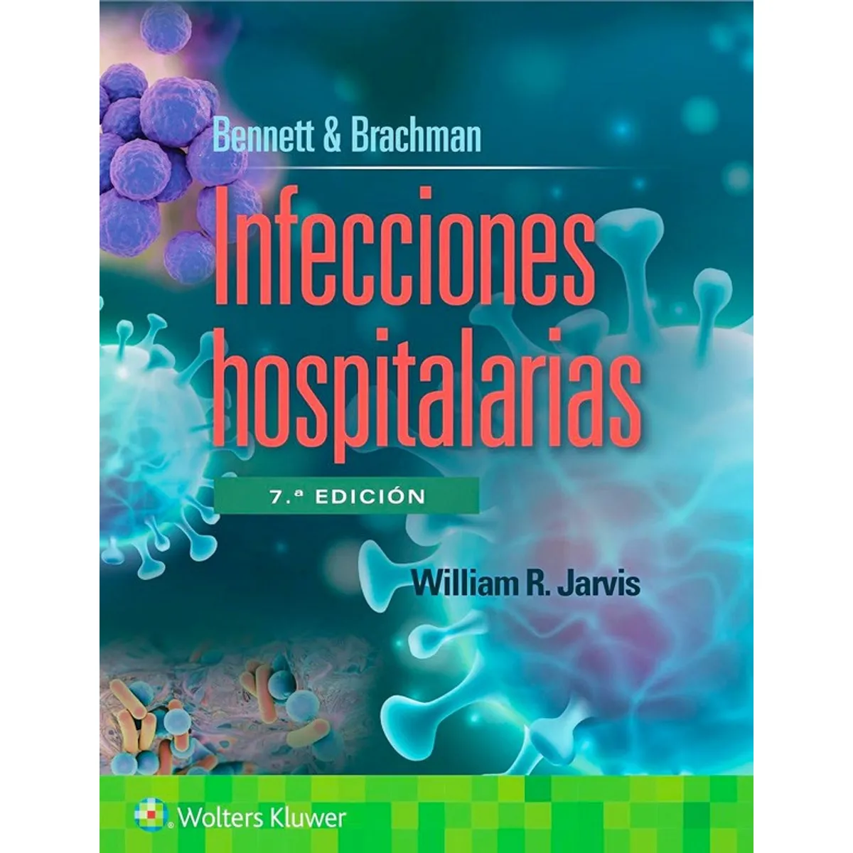 EDITORIAL MEDITERRANEO - Libro Bennett. Infecciones Hospitalarias 7Ed.