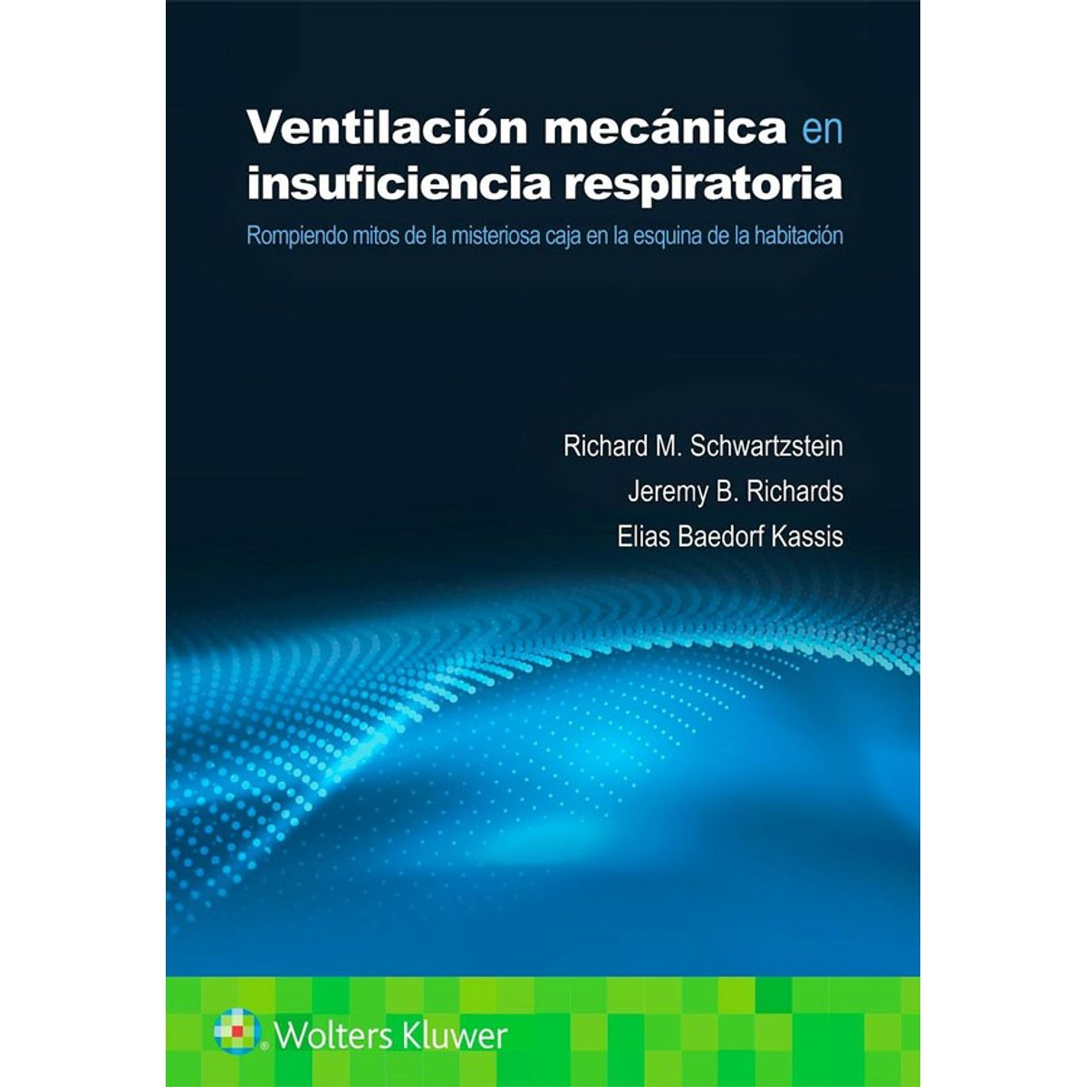 EDITORIAL MEDITERRANEO - Libro Ventilacion Mecanica En Insuficiencia Respiratoria