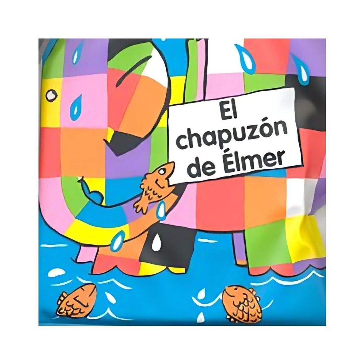 TOP10BOOKS - LIBRO El Chapuzón De Elmer - El Chapuzón De Elmer