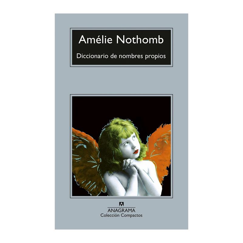 TOP10BOOKS - LIBRO DICCIONARIO DE NOMBRES PROPIOS / ANAGRAMA / AMELIE NOTHOMB