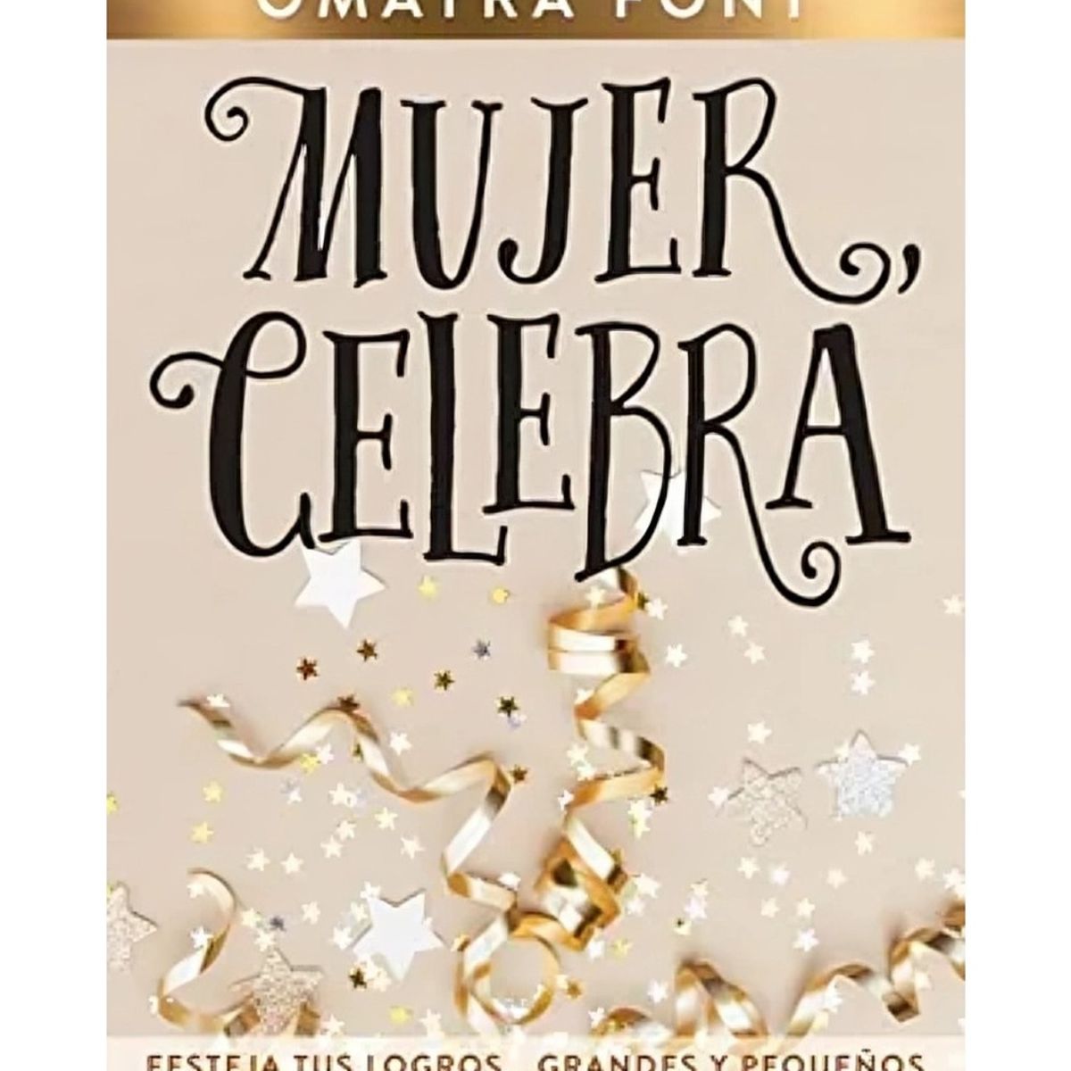 TOP10BOOKS - LIBRO Mujer, Celebra - Mujer, Celebra