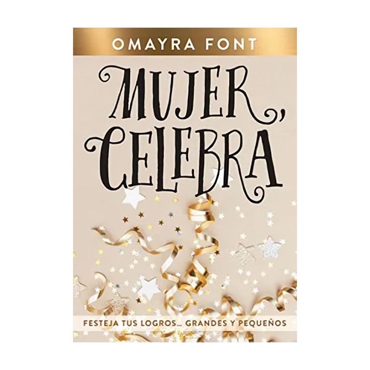 TOP10BOOKS - LIBRO Mujer, Celebra - Mujer, Celebra