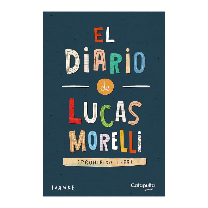 TOP10BOOKS - LIBRO EL DIARIO DE LUCAS MORELLI / CATAPULTA JUNIOR / RECLASIFICAR
