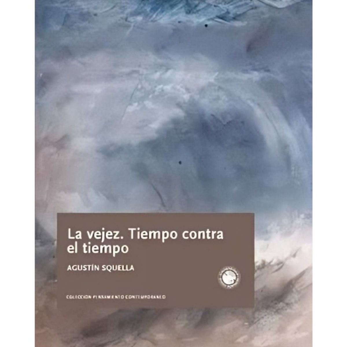 TOP10BOOKS - LIBRO La Vejez. Tiempo Contra El Tiempo - La Vejez. Tiempo Contra El Tiempo