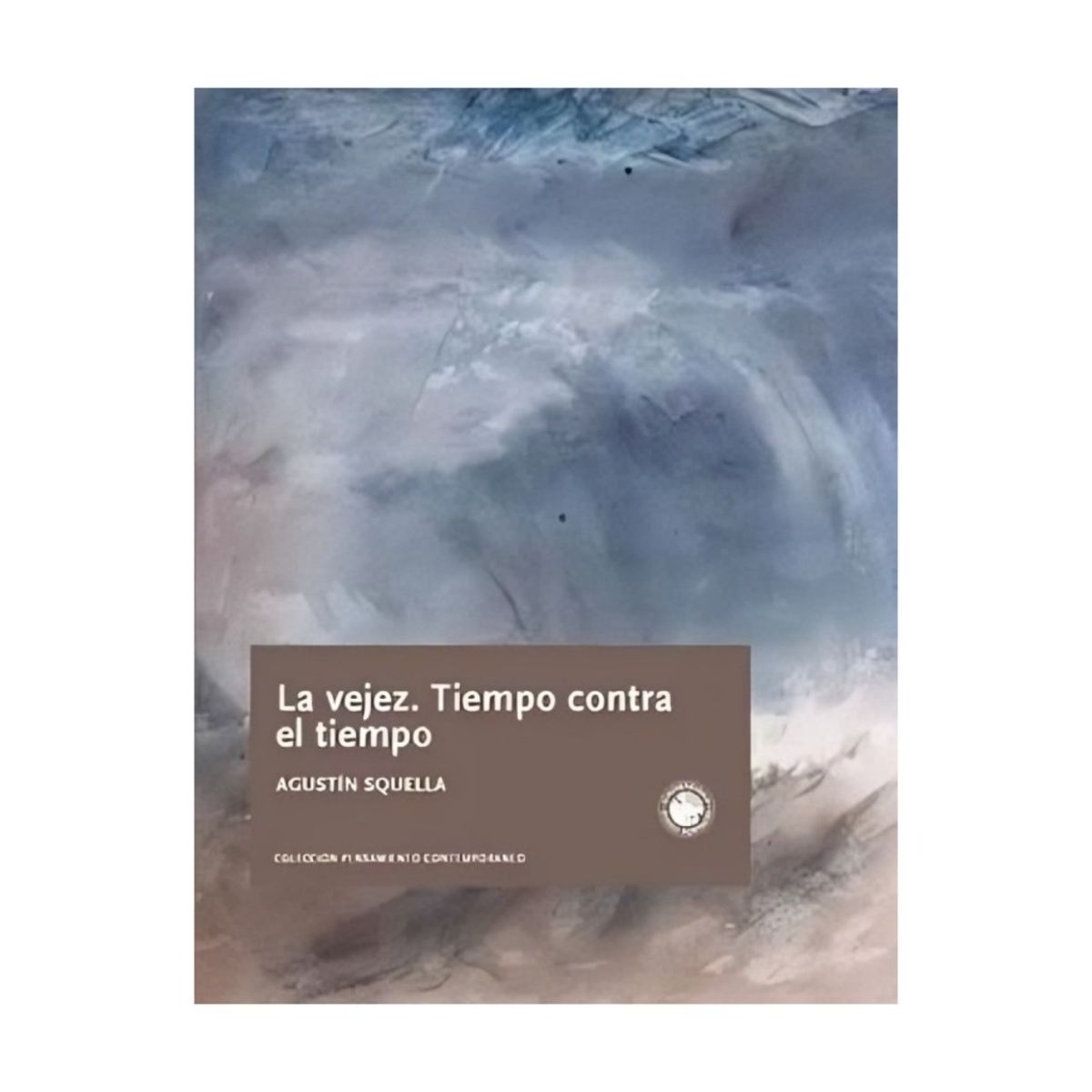 TOP10BOOKS - LIBRO La Vejez. Tiempo Contra El Tiempo - La Vejez. Tiempo Contra El Tiempo