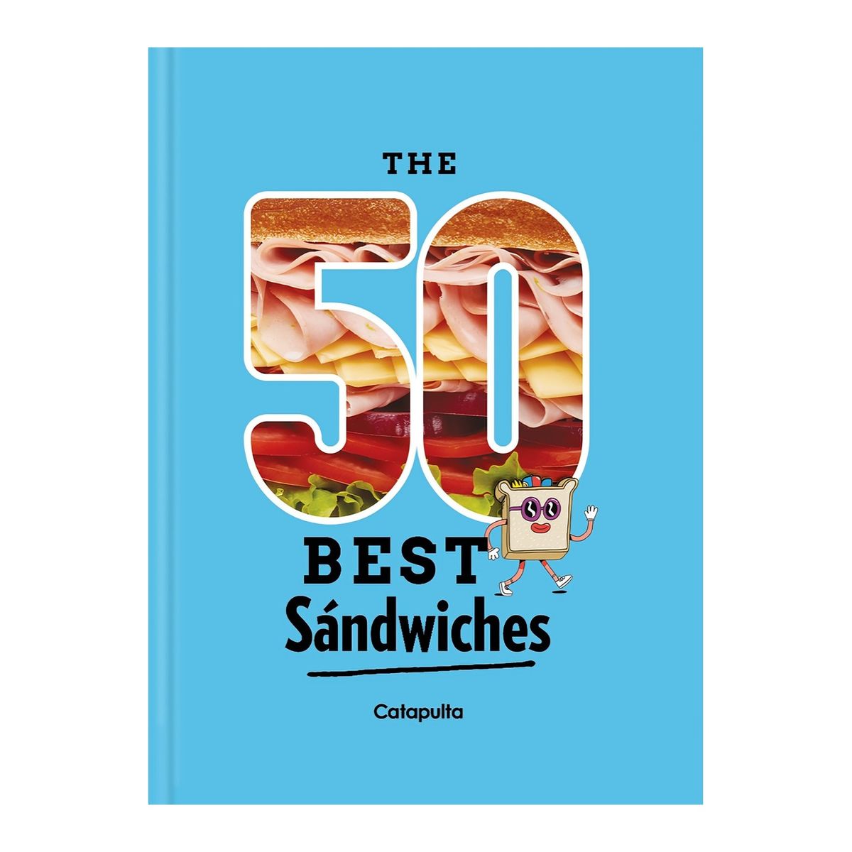 TOP10BOOKS - LIBRO The 50 Best Sandwiches - The 50 Best Sandwiches