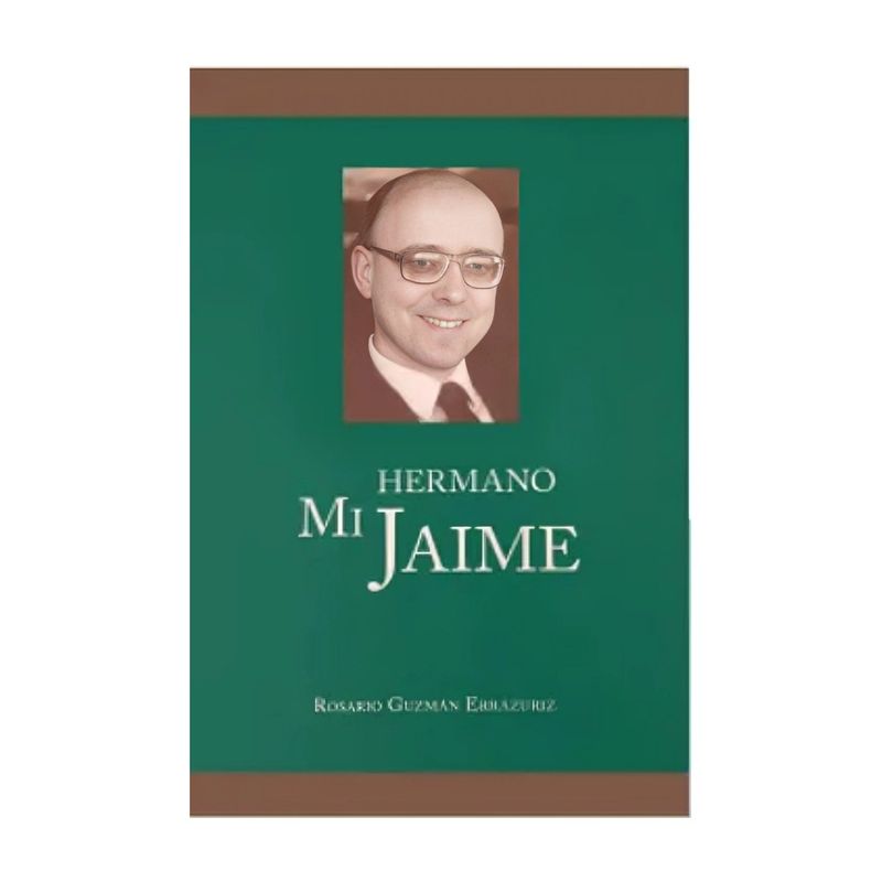 TOP10BOOKS - LIBRO MI HERMANO JAIME / FUNDACIÓN JAIME GUZMÁN / ROSARIO GUZMÁN E.