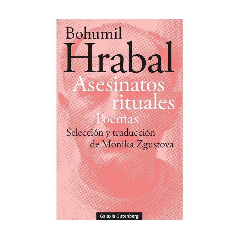 TOP10BOOKS - LIBRO ASESINATOS RITUALES. POEMAS / GALAXIA GUTENBERG / HRABAL BOHUMIL ; RECLAS