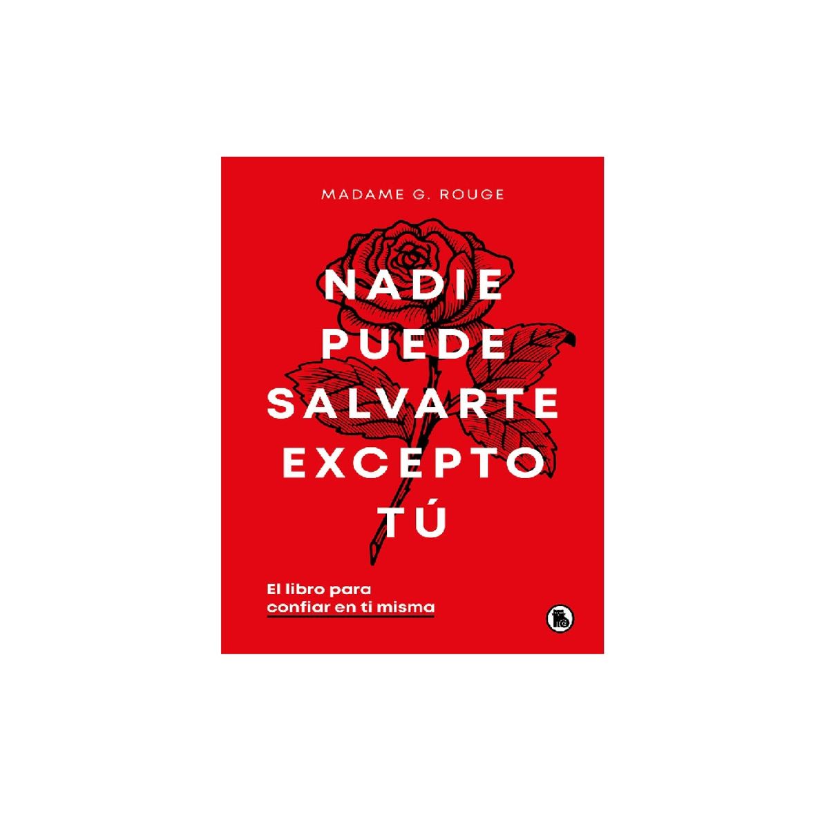 BRUGUERA - NADIE PUEDE SALVARTE EXCEPTO TU