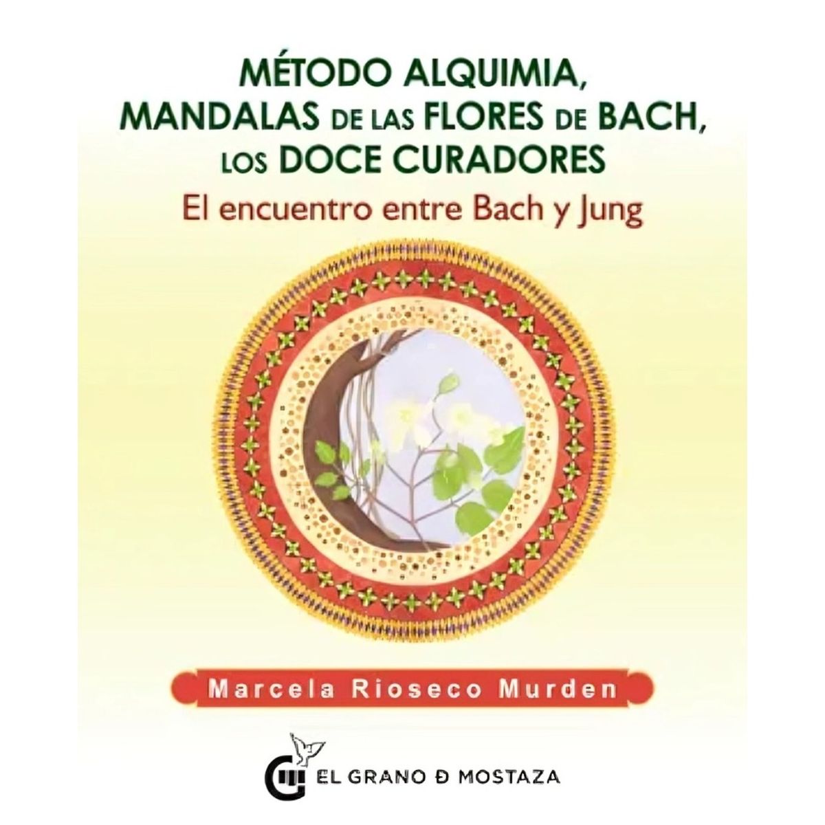 TOP10BOOKS - LIBRO Metodo Alquimia Mandalas De Las Flores De Bach