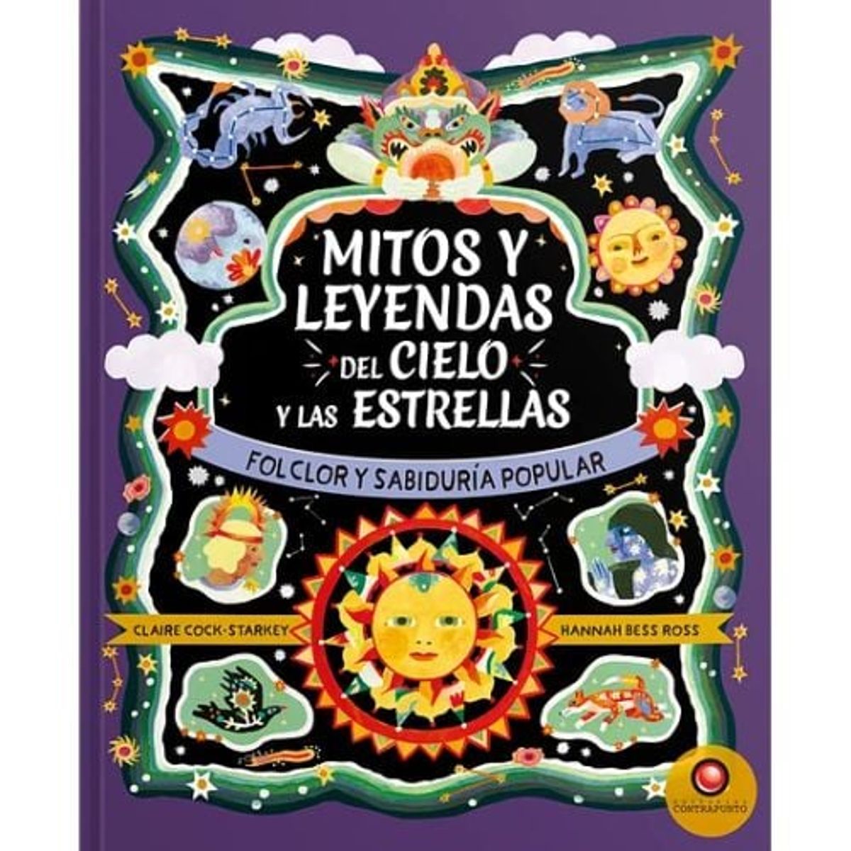 CONTRAPUNTO - Mitos Y Leyendas Del Cielo Y Las Estrellas