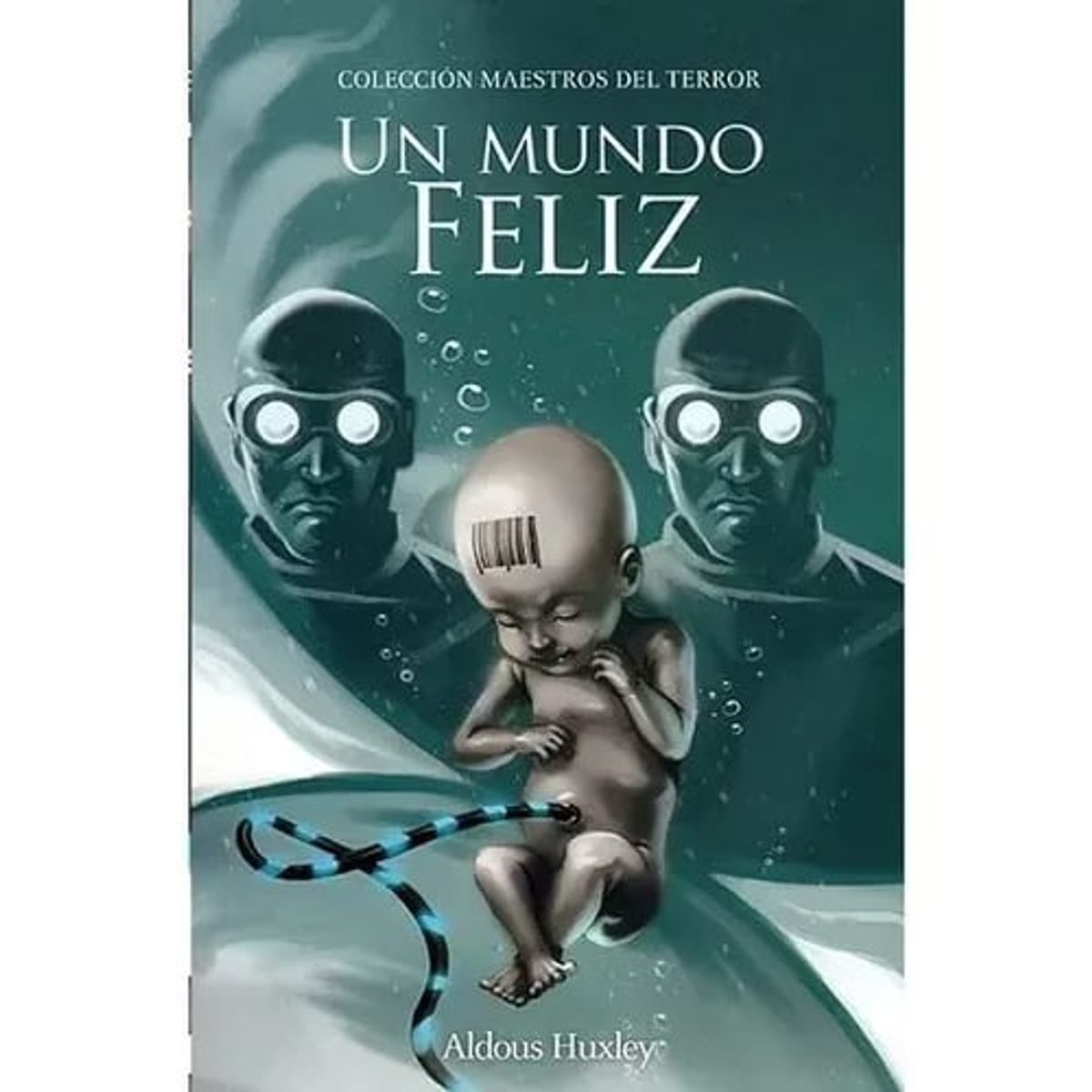 EDISUR - Un Mundo Feliz - Aldous Huxley