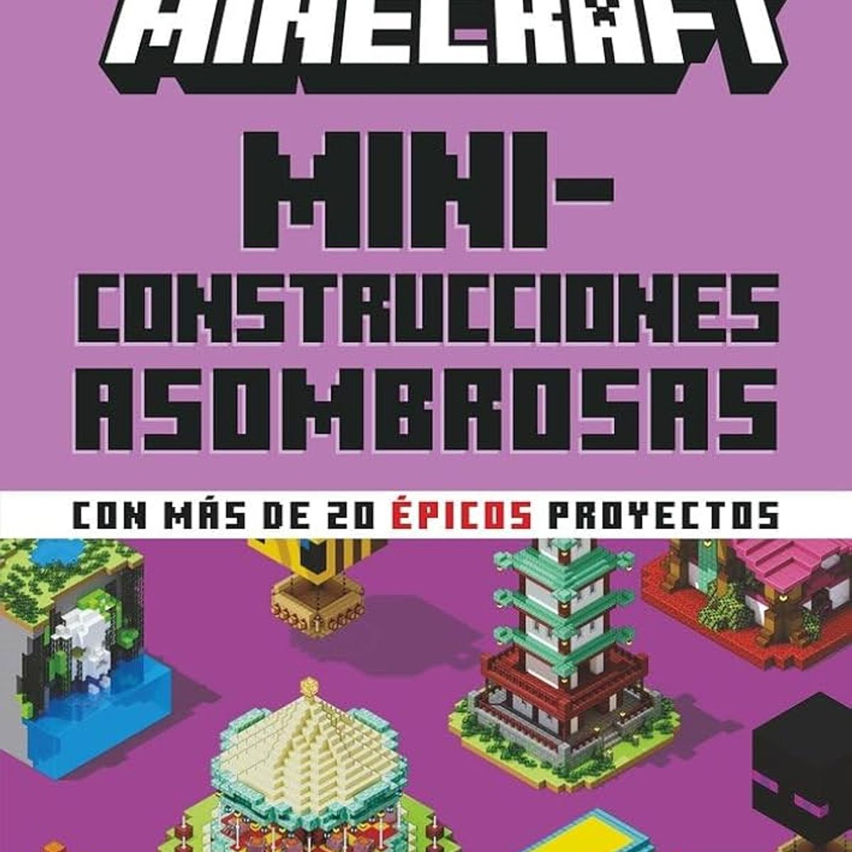 HARPERCOLLINS - Minecraft Oficial: Miniconstrucciones asombrosas
