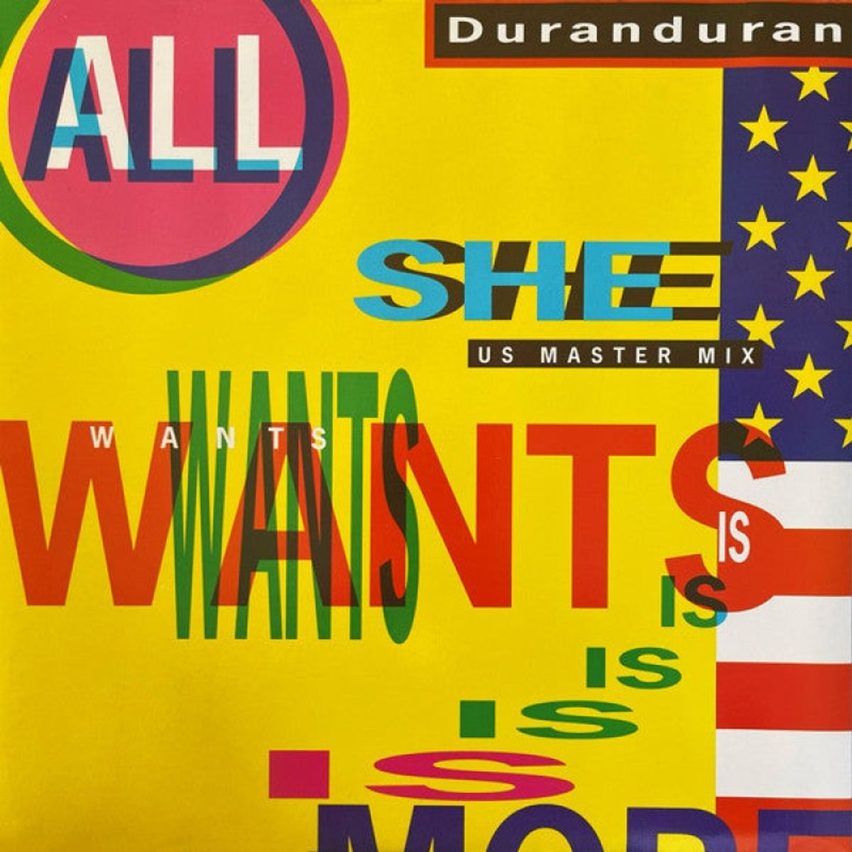 GENERICO - Duranduran  All She Wants Is US Master Mix Vinilo VG+