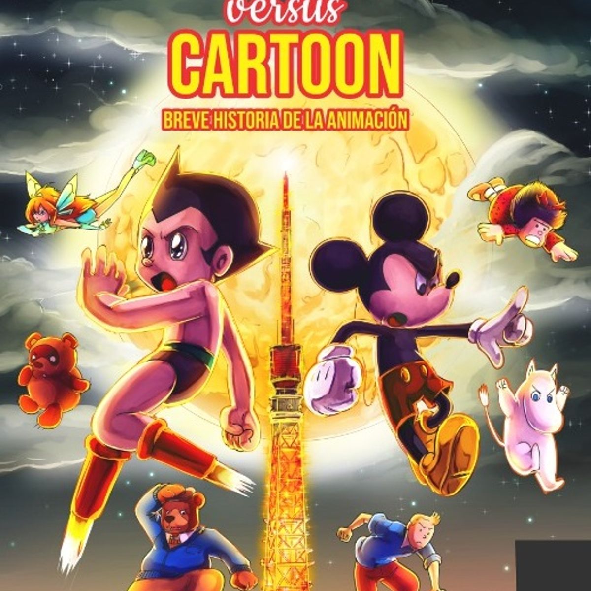 BIBLIOTECA DE CHILENIA - Anime versus Cartoon Breve historia de la animación - Jacqueline Herrera