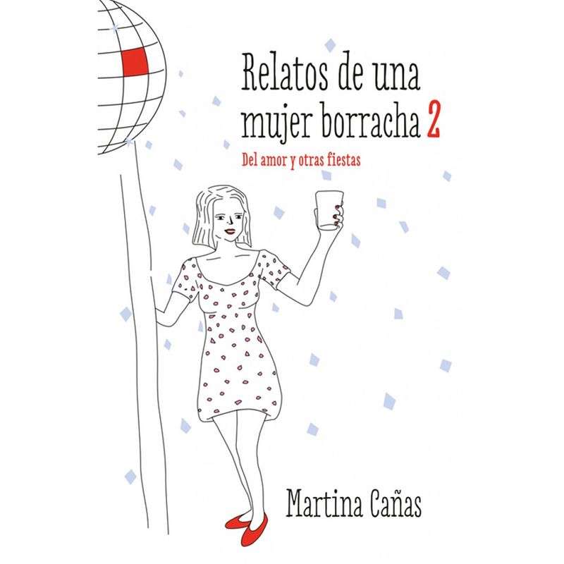 PENGUIN RANDOM HOUSE - LIBRO Relatos De Una Mujer Borracha 2