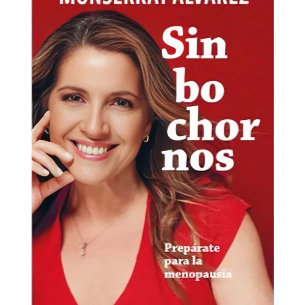 TOP10BOOKS - LIBRO SIN BOCHORNOS-PREPARATE PARA LA MENOPAUSIA / ZIG ZAG / MONTSERRAT ALVAREZ