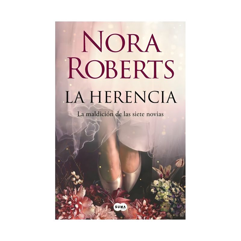 TOP10BOOKS - LIBRO LA HERENCIA - LA MALDICION DE LAS SIETE NOVIAS / SUMA DE LETRAS / NORA RO