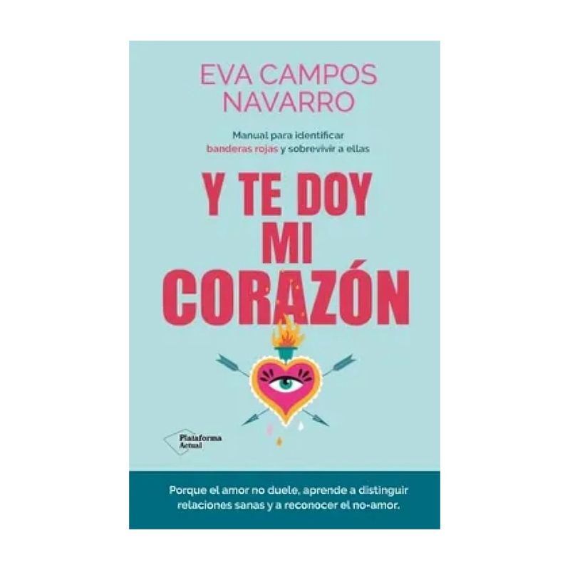 TOP10BOOKS - LIBRO Y TE DOY MI CORAZON / PLATAFORMA / EVA CAMPOS NAVARRO
