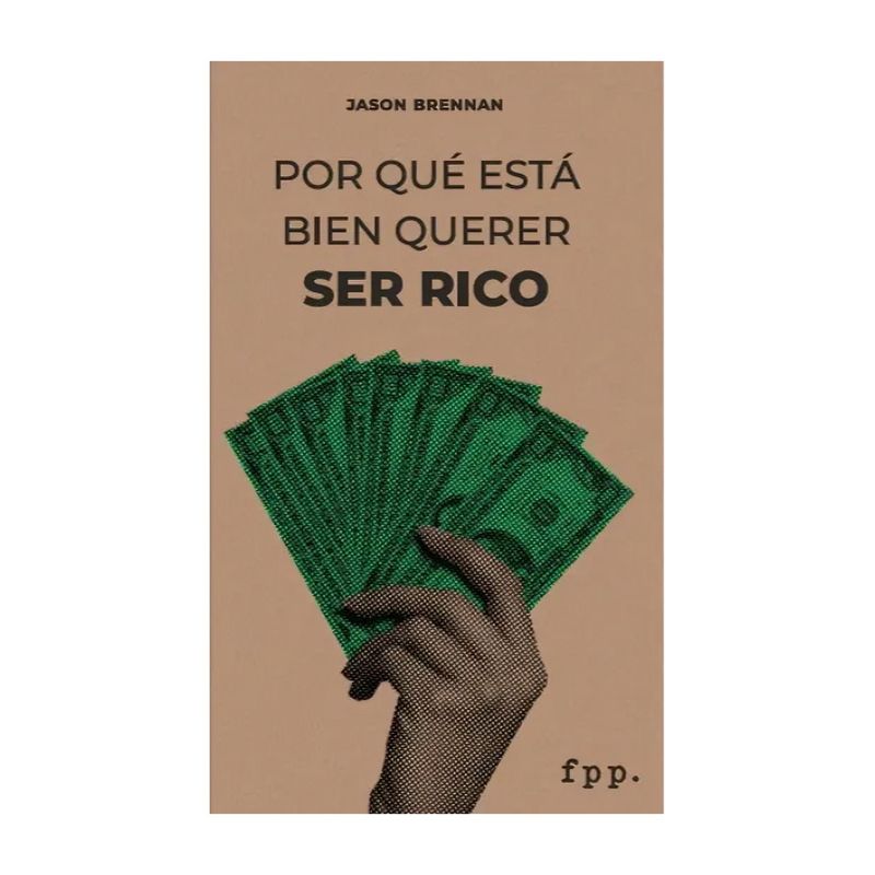 TOP10BOOKS - LIBRO POR QUE ESTA BIEN QUERER SER RICO / FPP / JASON BREHNAM