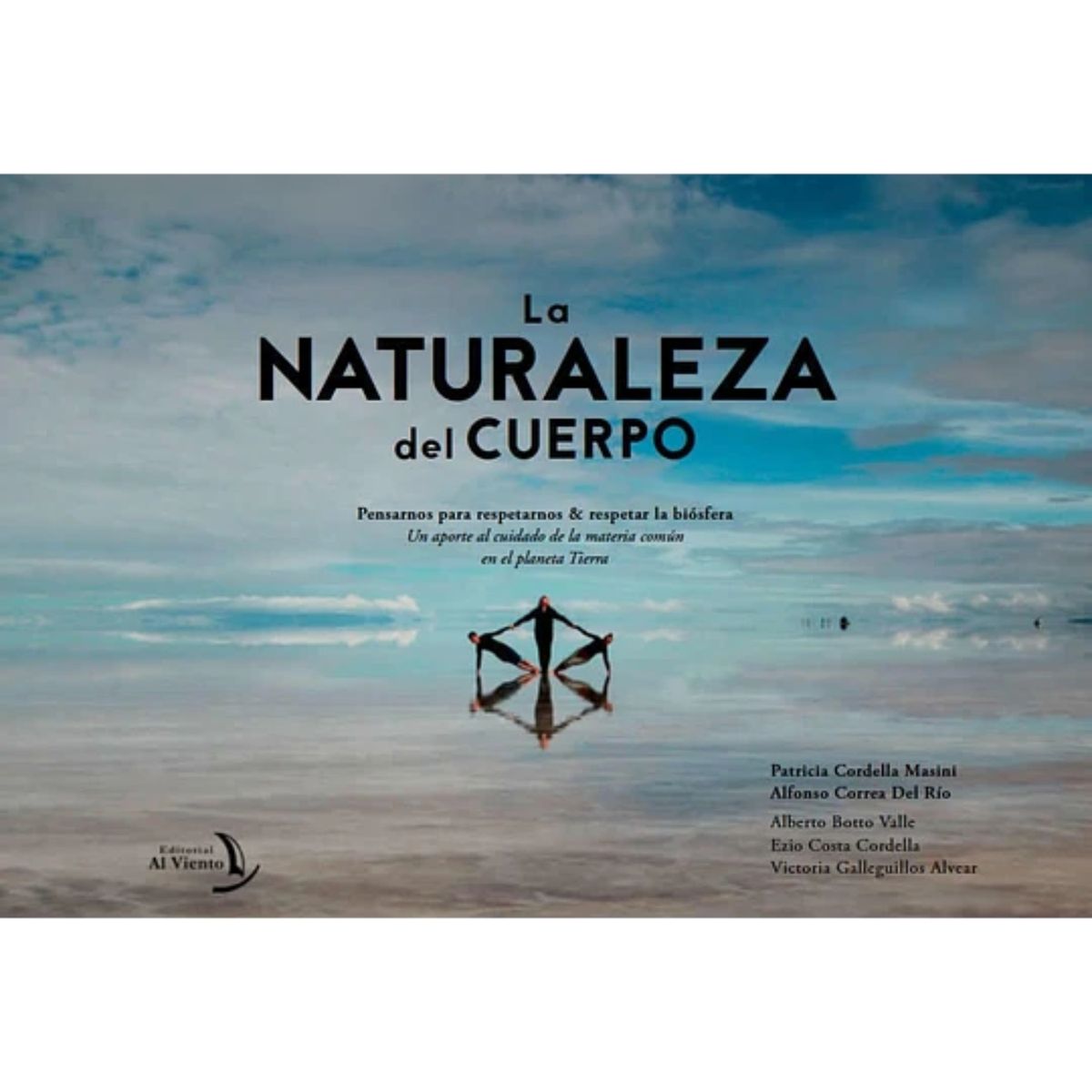 RETAILEXPRESS - La Naturaleza Del Cuerpo: Pensarnos Para Respetarnos Y Respetar La Biosfera