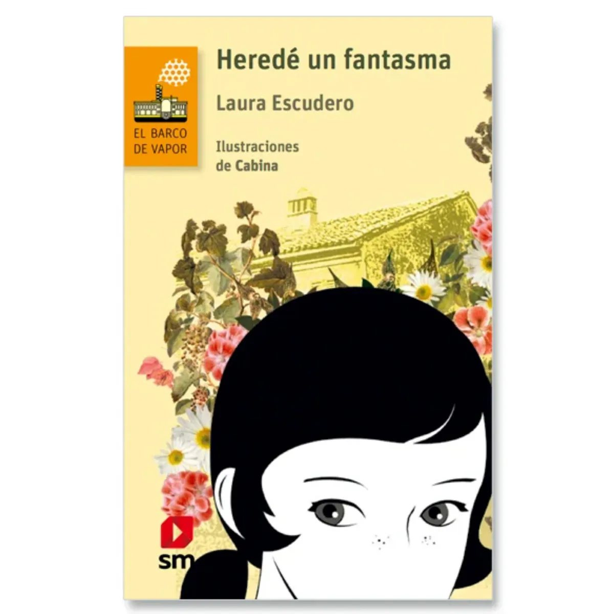Ediciones SM - Heredé Un Fantasma - Autor(a):  Laura Escudero