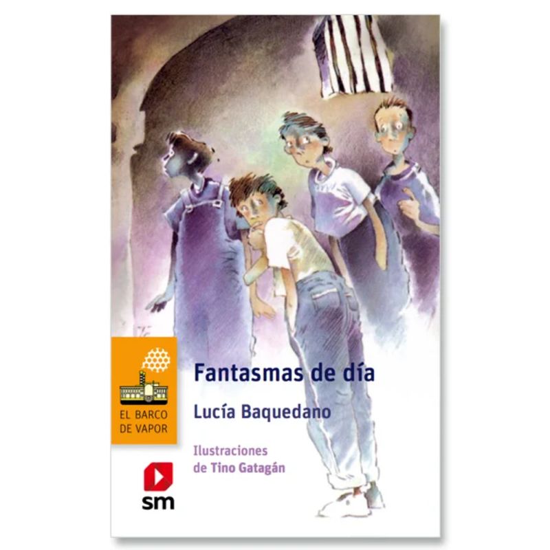 Ediciones SM - Fantasmas De Día - Autor(a):  Lucía Baquedano