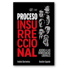 ENTRE ZORROS Y ERIZOS - PROCESO INSURRECCIONAL ASEDIO A LAS DEMOCRACIAS LIBERALES