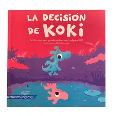 ZIG ZAG - Libro - La decisión de Koki - Zig-Zag Lectorcitos