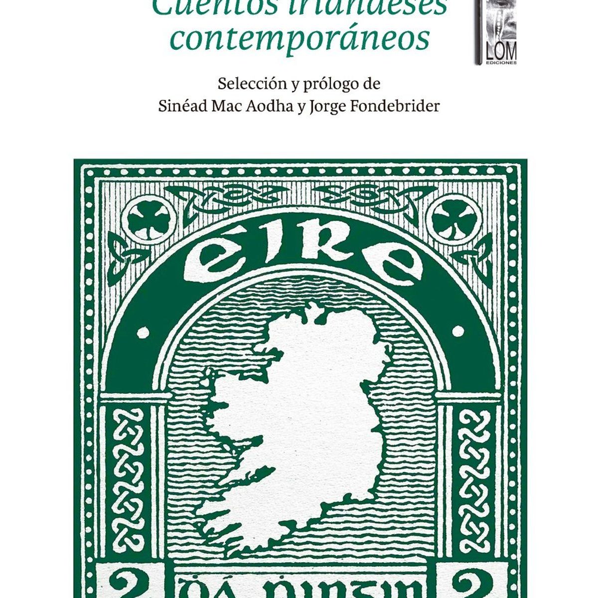 TOP10BOOKS - LIBRO Cuentos Irlandeses Contemporáneos - Cuentos Irlandeses Contemporáneos