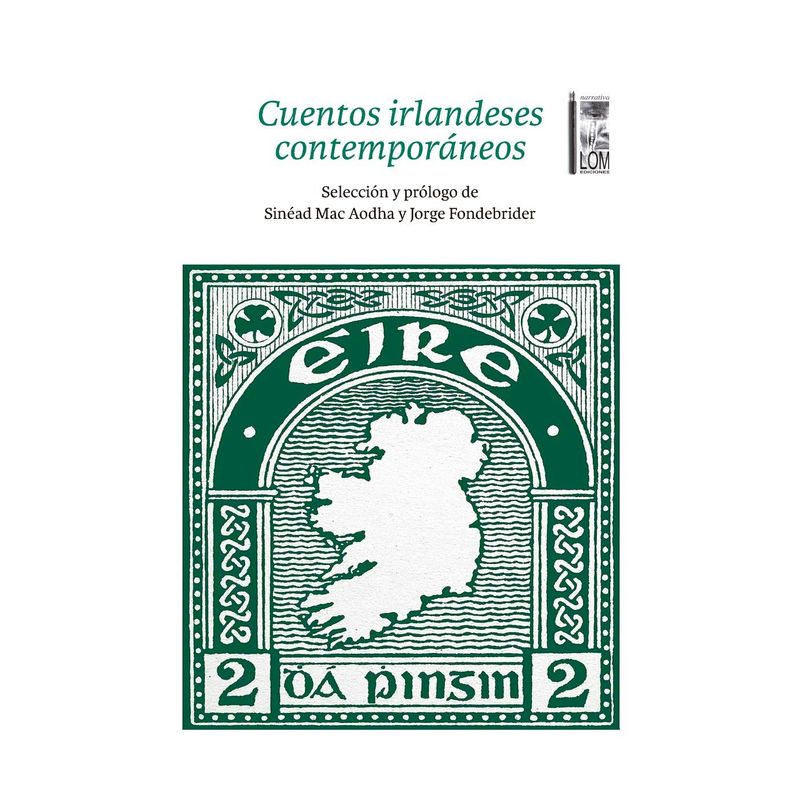 TOP10BOOKS - LIBRO CUENTOS IRLANDESES CONTEMPORÁNEOS / LOM / SINÉAD MAC AODHA ; JORGE FONDEB