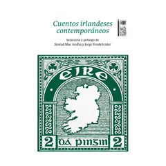 TOP10BOOKS - LIBRO CUENTOS IRLANDESES CONTEMPORÁNEOS / LOM / SINÉAD MAC AODHA ; JORGE FONDEB
