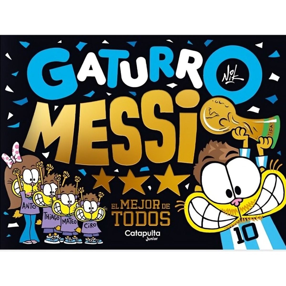 TOP10BOOKS - LIBRO GATURRO MESSI / CATAPULTA JUNIOR / NIK