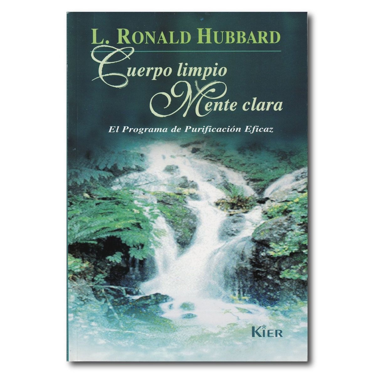 KIER - Cuerpo limpio Mente clara