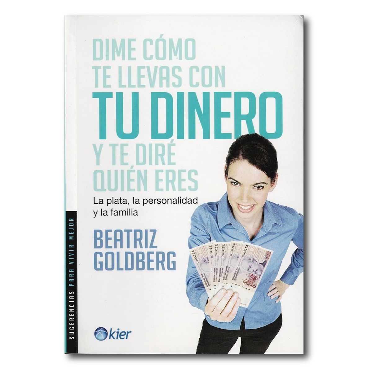 KIER - Dime cómo te llevas con tu dinero y te diré quién eres