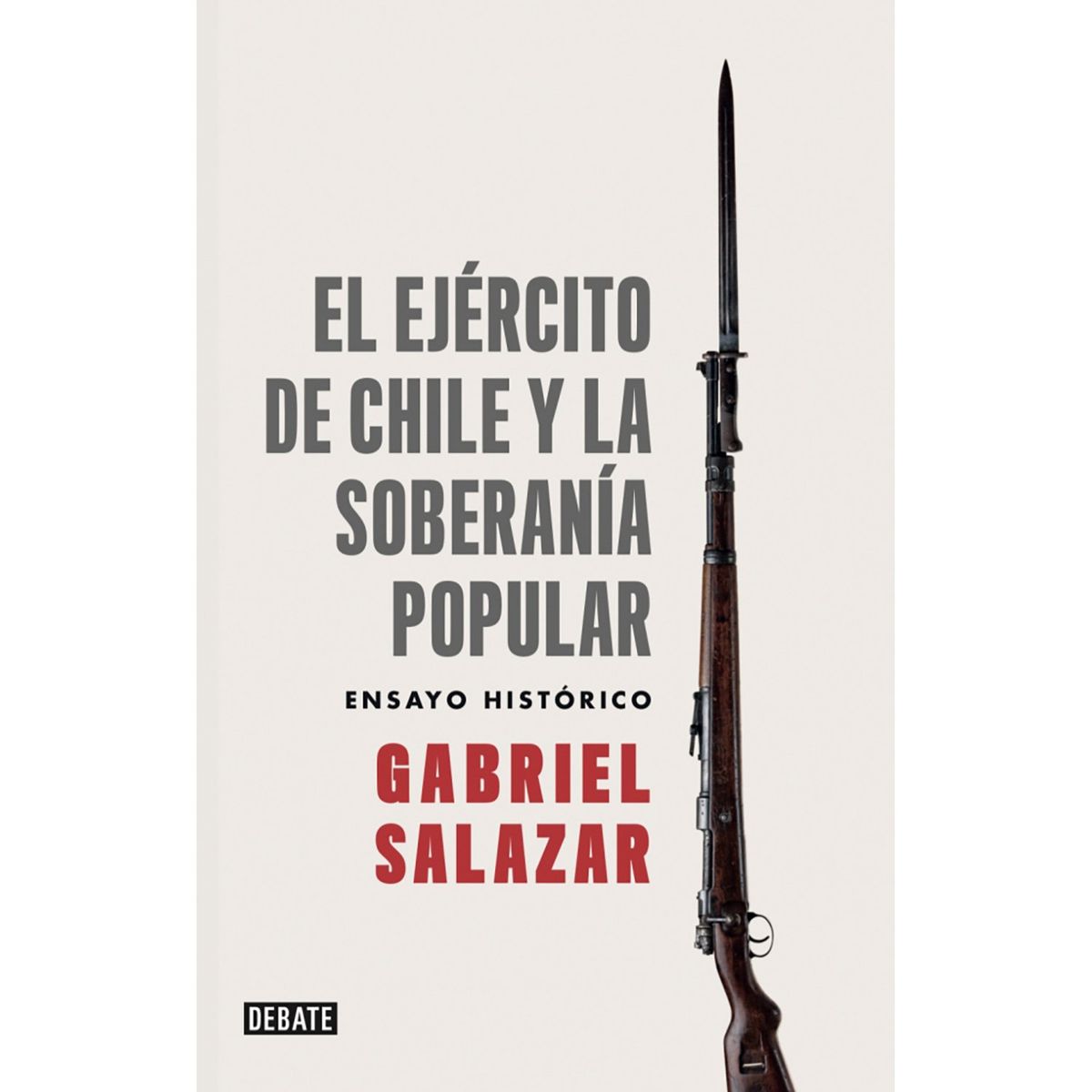 PENGUIN RANDOM HOUSE - LIBRO El Ejército De Chile Y La Soberanía Popular