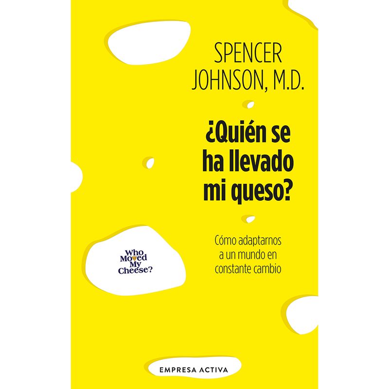 EDICIONES URANO - Libro ¿Quien Se Ha Llevado Mi Queso?