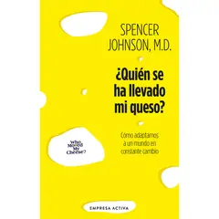 EDICIONES URANO - Libro ¿Quien Se Ha Llevado Mi Queso?