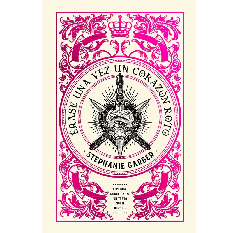 EDICIONES URANO - Libro Érase Una Vez Un Corazón Roto: Edición Limitada
