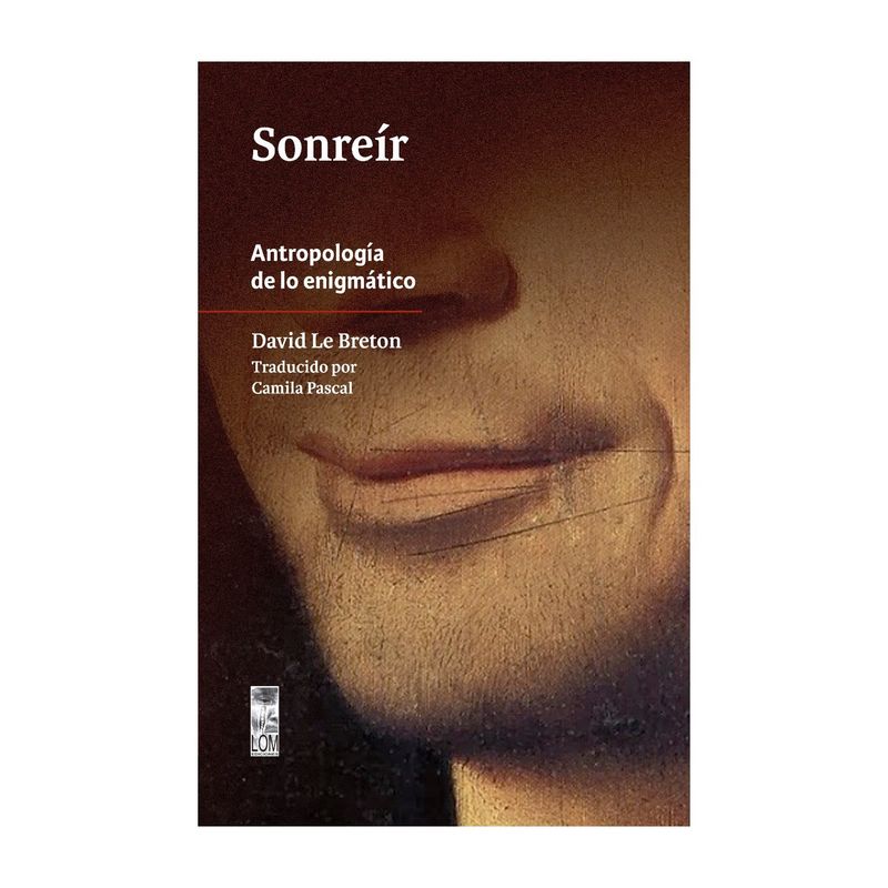 TOP10BOOKS - LIBRO SONREÍR / LOM / DAVID LE BRETON
