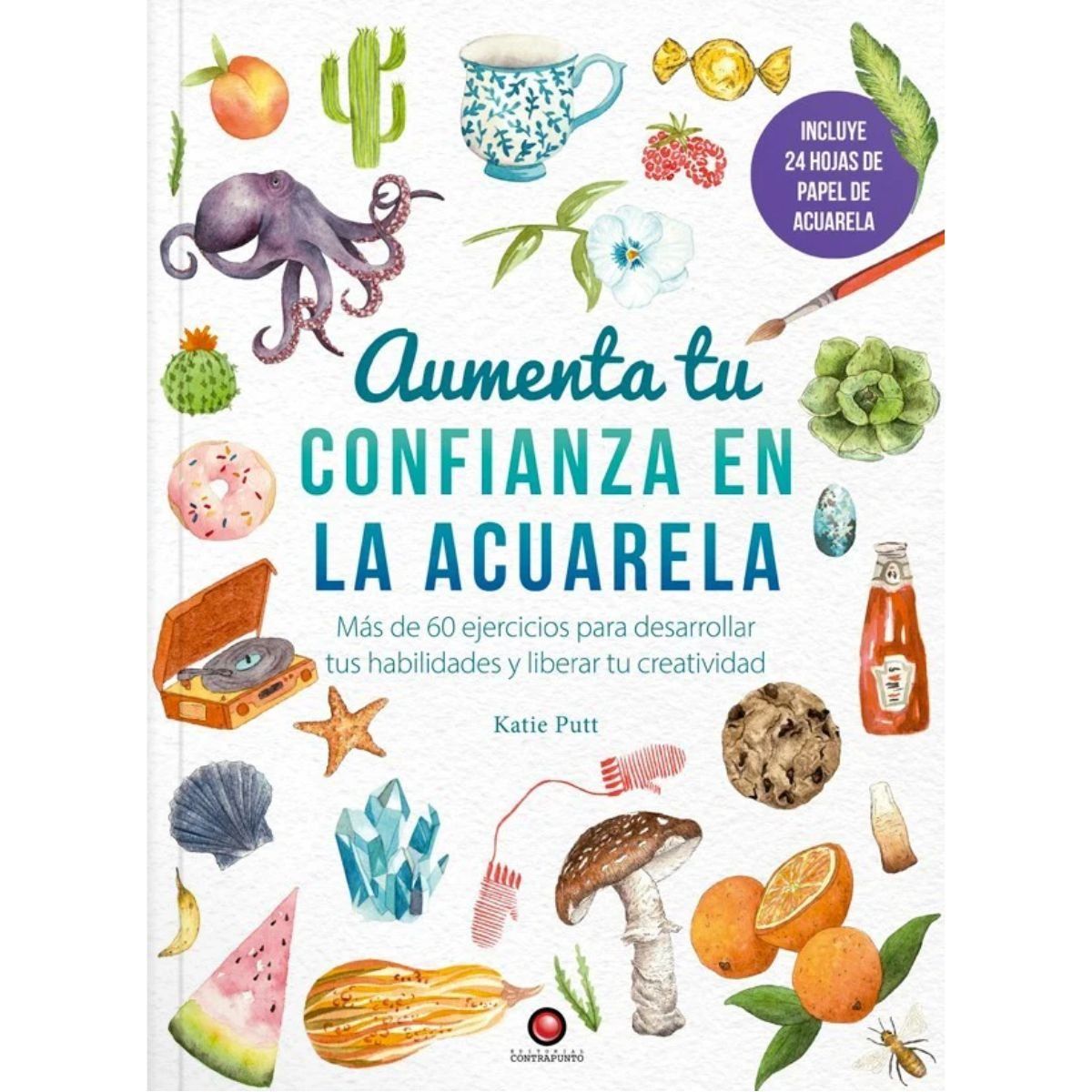 CONTRAPUNTO - Libro Aumenta tu Confianza en la Acuarela Katie Putt