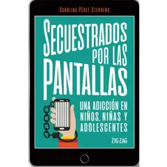 ZIG ZAG - LIBRO SECUESTRADOS POR LAS PANTALLAS - Pérez, Carolina