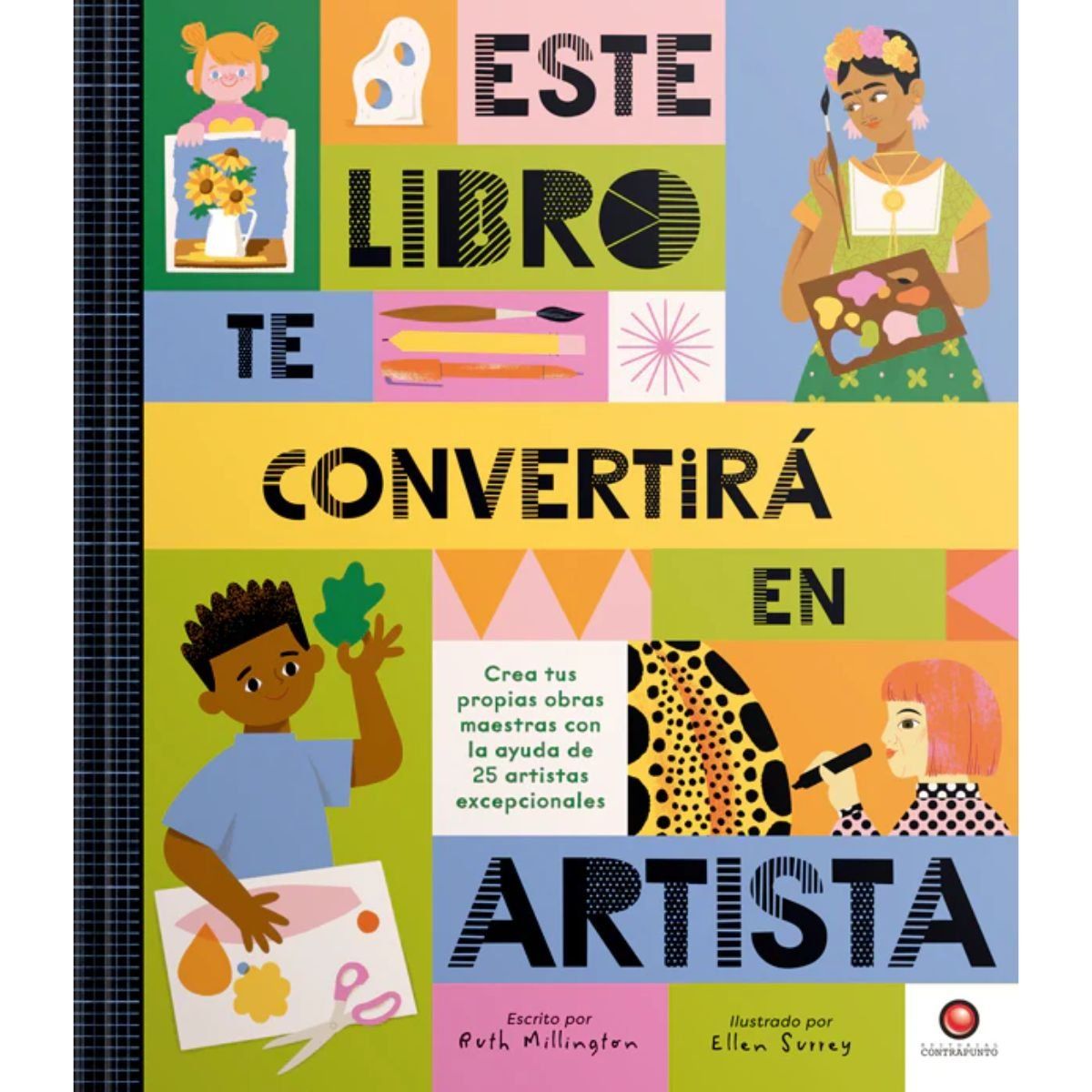 CONTRAPUNTO - Libro Este Libro Te Convertirá en Artista Ruth Millington