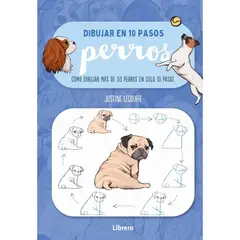 CONTRAPUNTO - Libro Dibujar en 10 Pasos Perros Justine Lecouffe