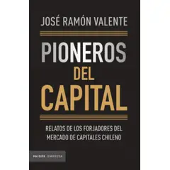 PAIDOS - Pioneros del capital - José Ramón Valente