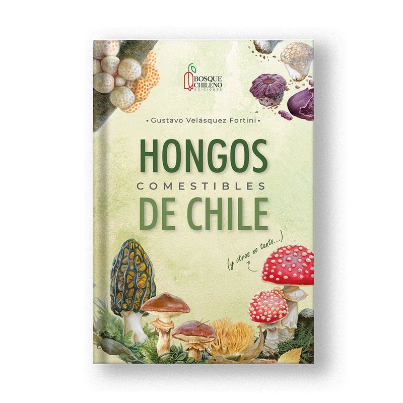 GENERICO - Hongos Comestibles de Chile - Gustavo Velásquez Fortini