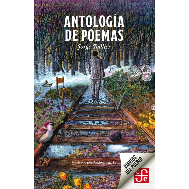 FONDO DE CULTURA ECONOMICA - Libro Antología de poemas - Jorge Teillier