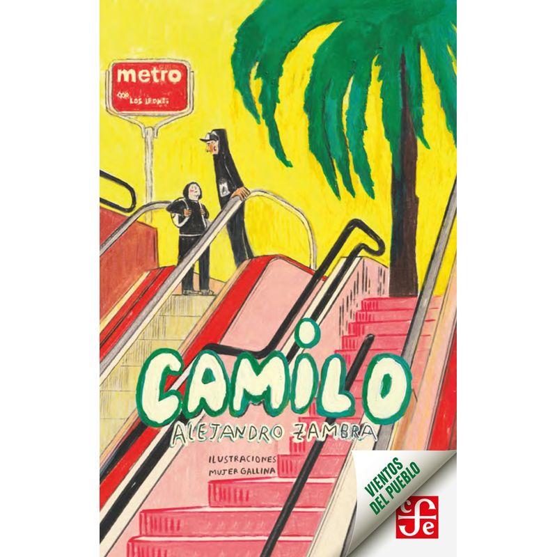 FONDO DE CULTURA ECONOMICA - Libro Camilo - Alejandro Zambra
