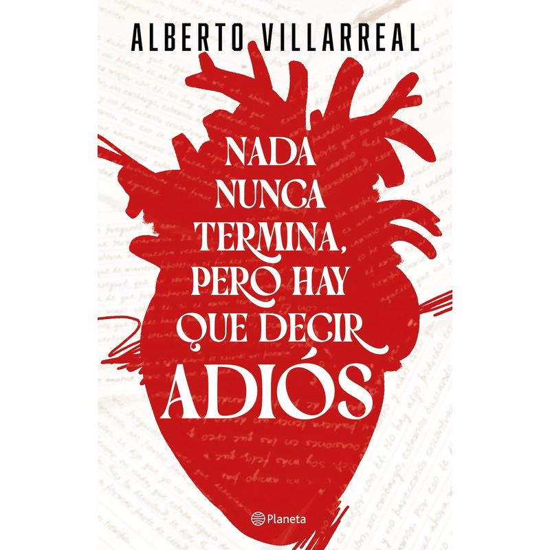 PLANETA - Nada nunca termina, pero hay que decir adiós - A. Villareal